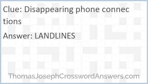 Disappearing phone connections Answer