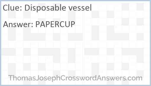 Disposable vessel Answer
