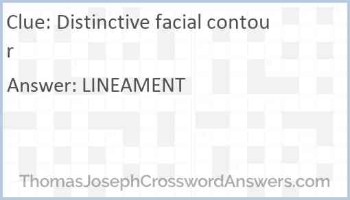 Distinctive facial contour Answer
