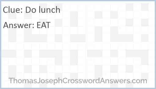 Do lunch Answer