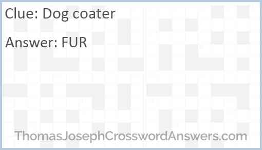 Dog coater Answer