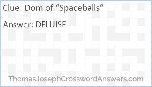 Dom of “Spaceballs” Answer