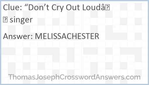 “Don’t Cry Out Loud” singer Answer