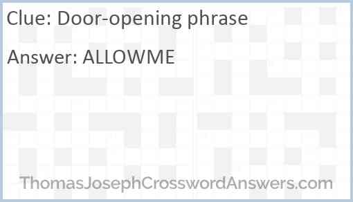 Door-opening phrase Answer