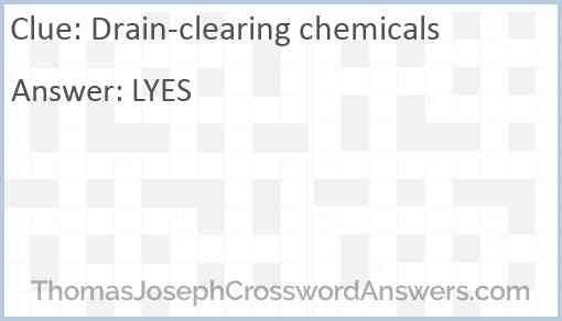 Drain-clearing chemicals Answer
