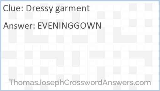 Dressy garment Answer