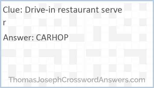 Drive-in restaurant server Answer