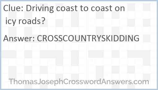 Driving coast to coast on icy roads? Answer