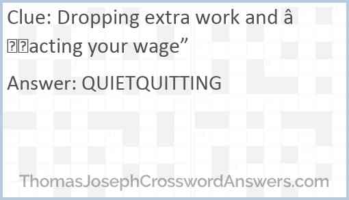 Dropping extra work and “acting your wage” Answer