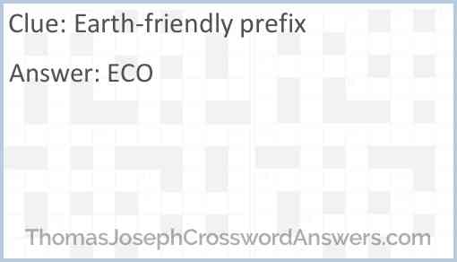 Earth-friendly prefix Answer