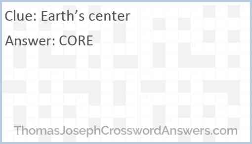Earth’s center Answer