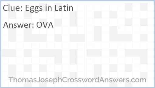 Eggs in Latin Answer