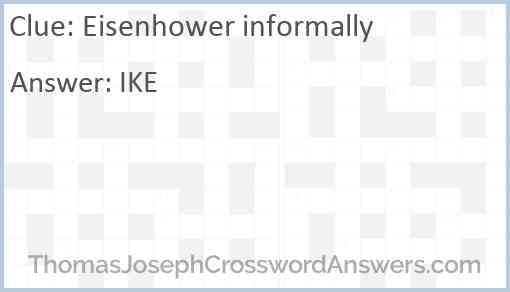 Eisenhower informally Answer