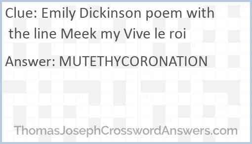 Emily Dickinson poem with the line Meek my Vive le roi Answer