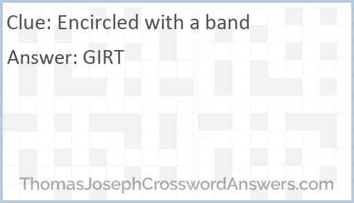 Encircled with a band Answer