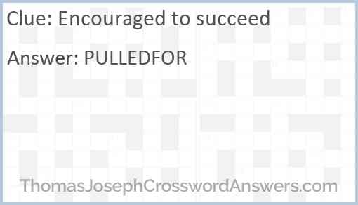 Encouraged to succeed Answer