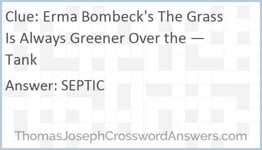 Erma Bombeck's The Grass Is Always Greener Over the — Tank Answer