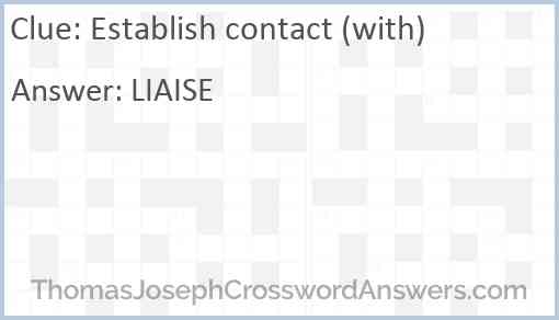 Establish contact (with) Answer