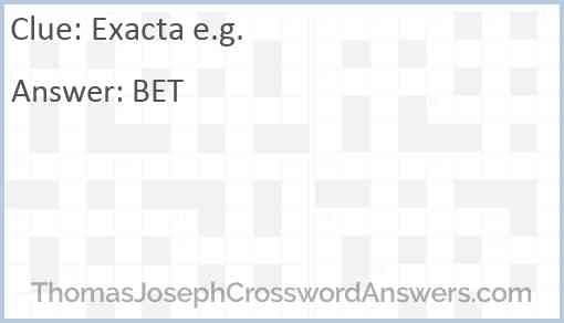 Exacta e.g. Answer