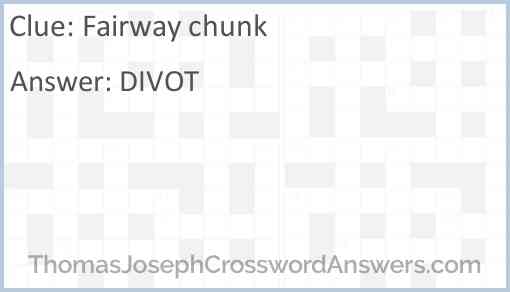 Fairway chunk Answer