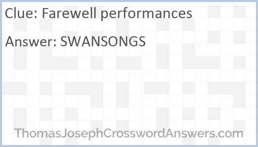 Farewell performances Answer