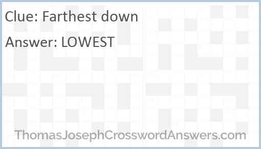 Farthest down Answer