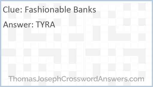 Fashionable Banks Answer