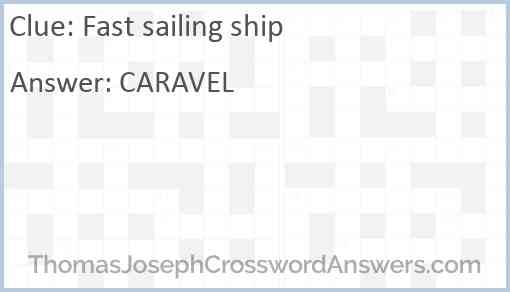 Fast sailing ship Answer