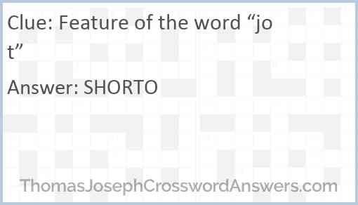 Feature of the word “jot” Answer