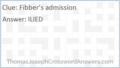 Fibber’s admission Answer