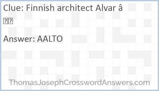 Finnish architect Alvar — Answer