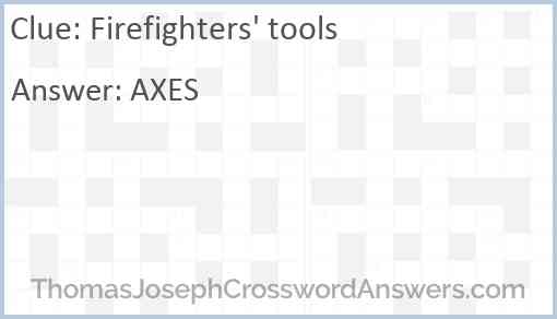 Firefighters' tools Answer