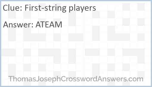 First-string players Answer