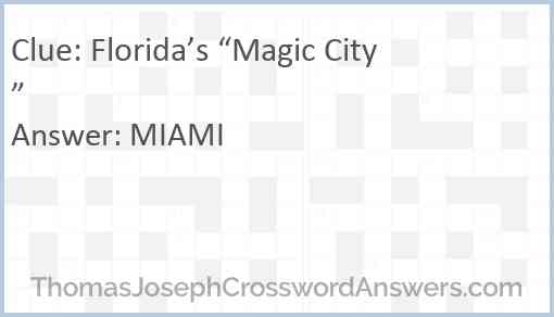 Florida’s “Magic City” Answer