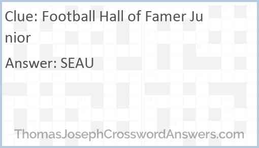 Football Hall of Famer Junior Answer