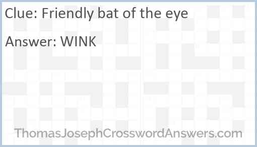 Friendly bat of the eye Answer