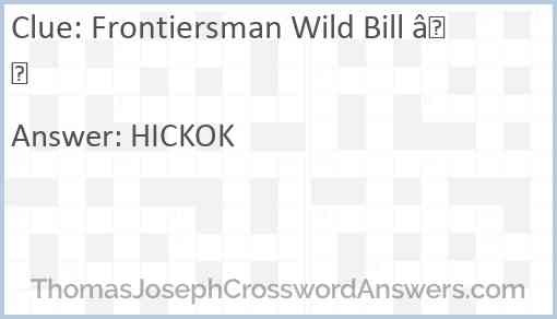 Frontiersman Wild Bill — Answer