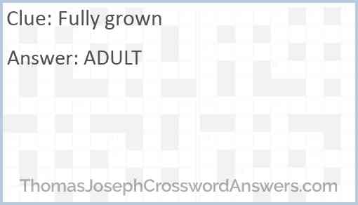 Fully grown Answer