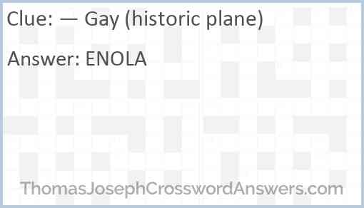 — Gay (historic plane) Answer