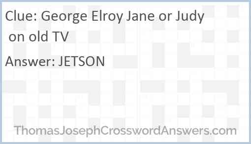 George Elroy Jane or Judy on old TV Answer