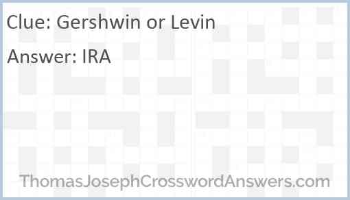 Gershwin or Levin Answer