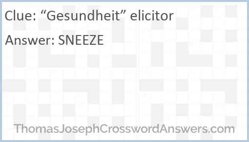 “Gesundheit” elicitor Answer