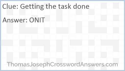 Getting the task done Answer