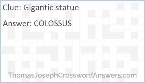 Gigantic statue Answer