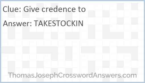 Give credence to Answer