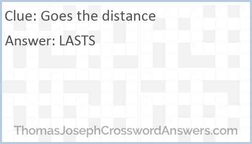 Goes the distance Answer