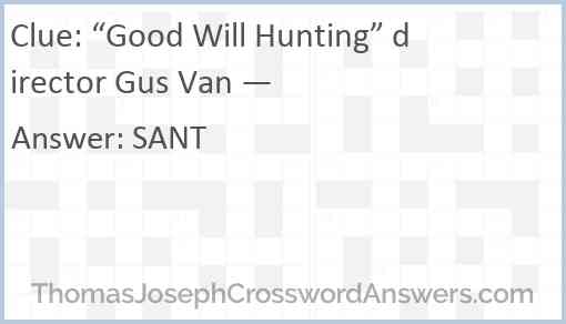 “Good Will Hunting” director Gus Van — Answer