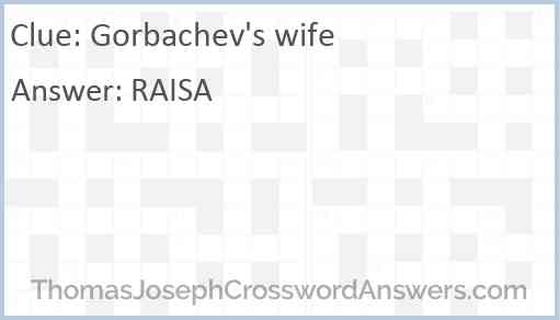 Gorbachev’s wife Answer