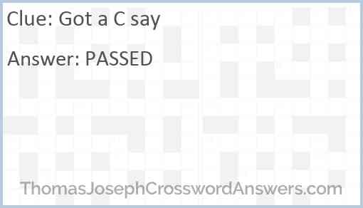 Got a C say Answer