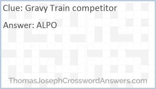 Gravy Train competitor Answer